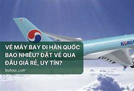 Đặt Vé Máy Bay Việt Nam Hàn Quốc