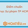 Điểm Chuẩn Đại Học Sư Phạm Anh Văn