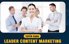 Tuyển Dụng Content Marketing Leader