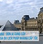 Xin Visa Du Lịch Pháp Mất Bao Lâu